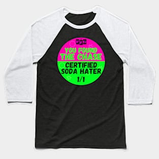 Certified Soda Hater Baseball T-Shirt